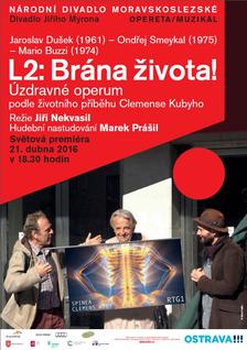 L2: BRÁNA ŽIVOTA! - Divadlo Jiřího Myrona